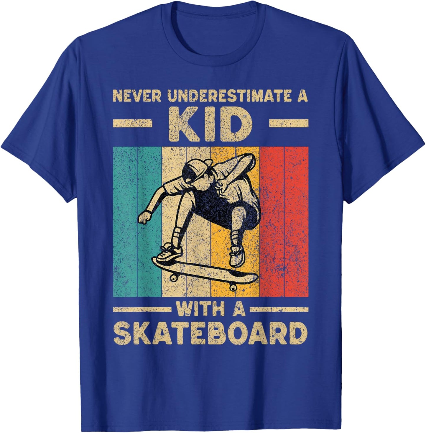 Never Underestimate A Kid with A Skateboard Skateboarding T-Shirt - T-Shirt | Royal
