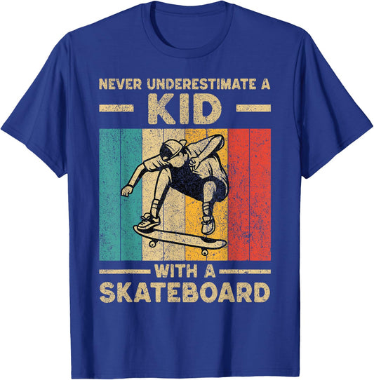 Never Underestimate A Kid with A Skateboard Skateboarding T-Shirt - T-Shirt | Royal