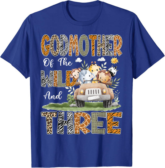 GodMother Of The Wild Three 3Rd Birthday Safari Animal T-Shirt - T-Shirt | Royal