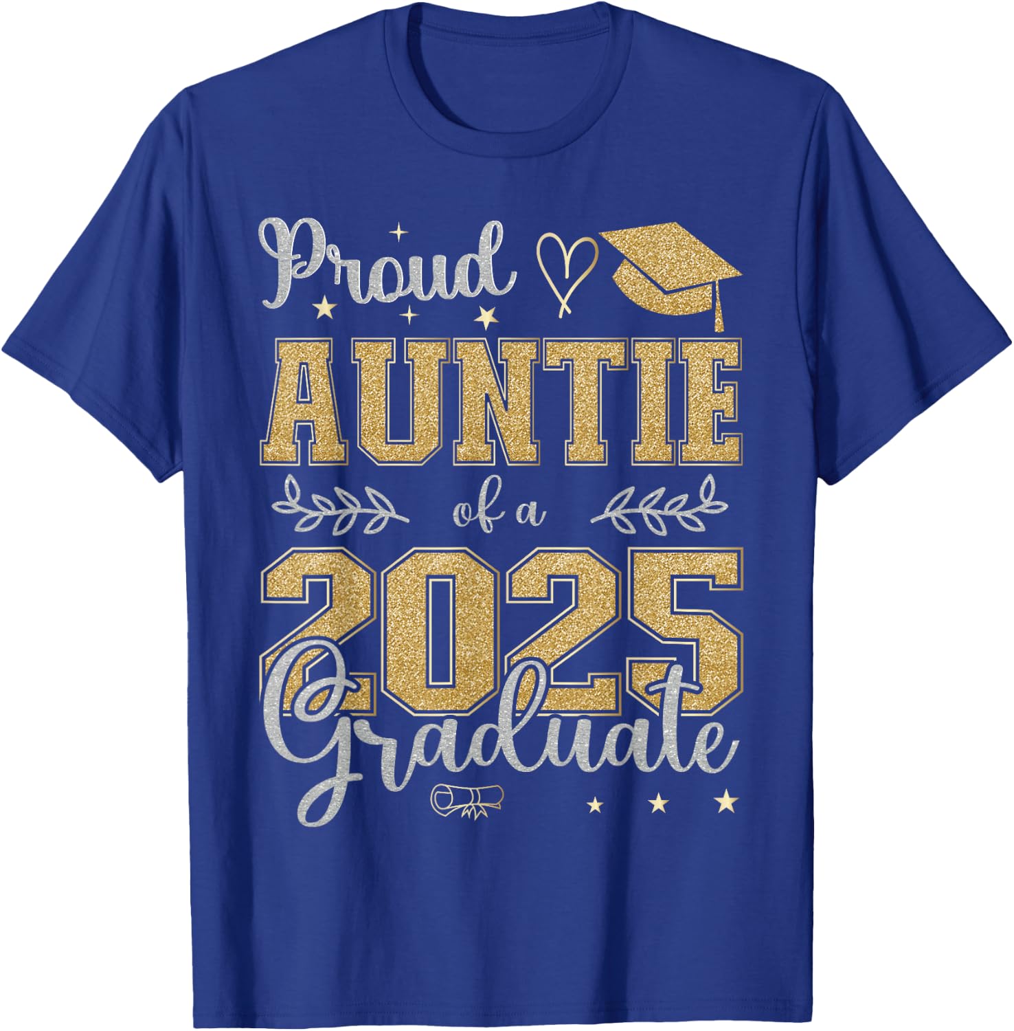 Proud Auntie of a class of 2025 graduate for graduation T-Shirt - T-Shirt | Royal