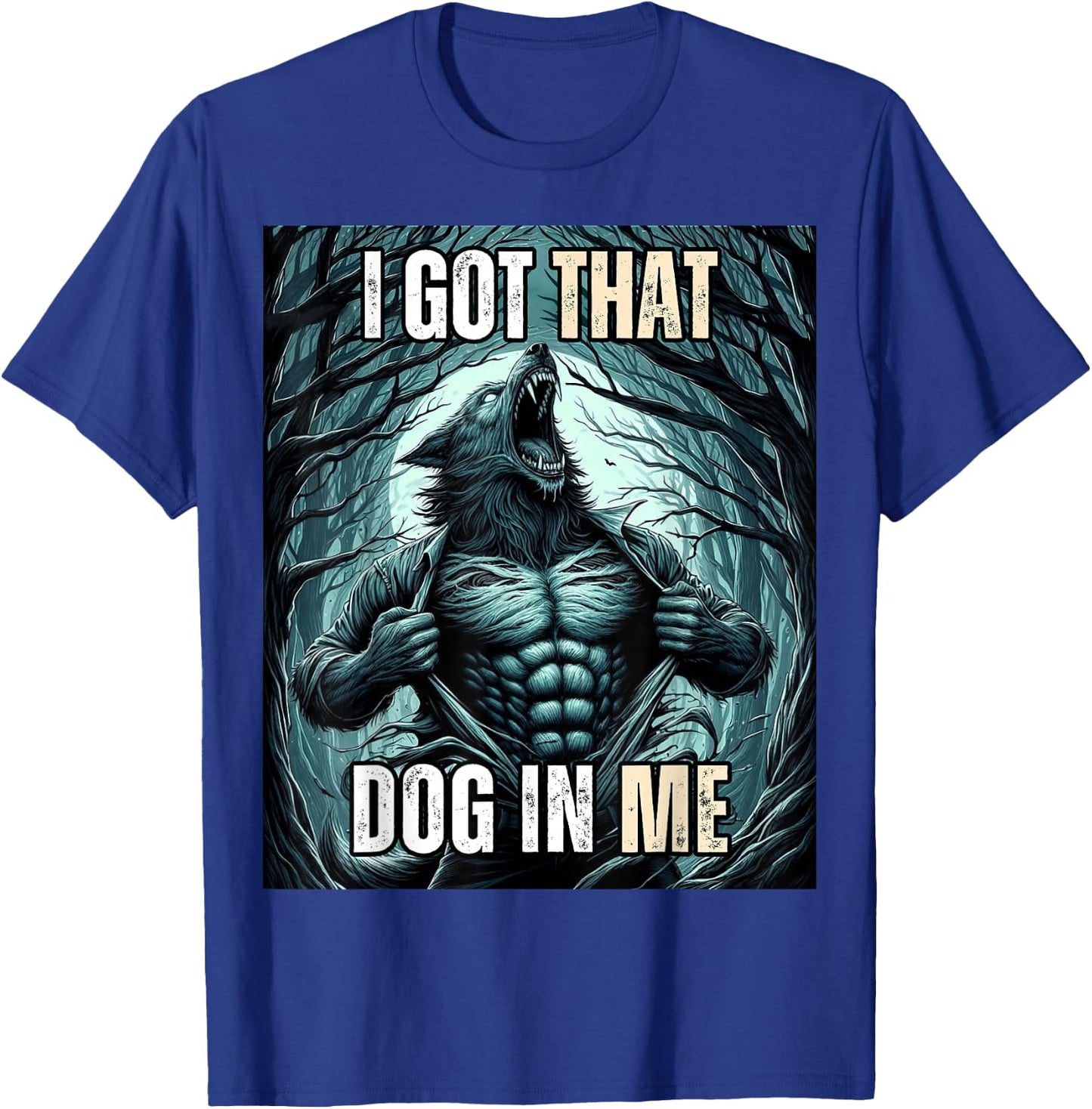 I Got That Dog in Me Wolf Women T-Shirt - T-Shirt | Royal