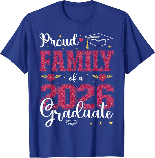 Proud Family of a class of 2026 graduate for graduation T-Shirt - T-Shirt | Royal