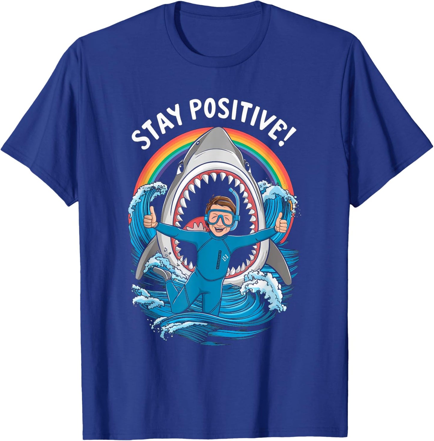 Stay Positive Wildlife Shark Lover Ocean Sea Swimmer Diver T-Shirt - T-Shirt | Royal