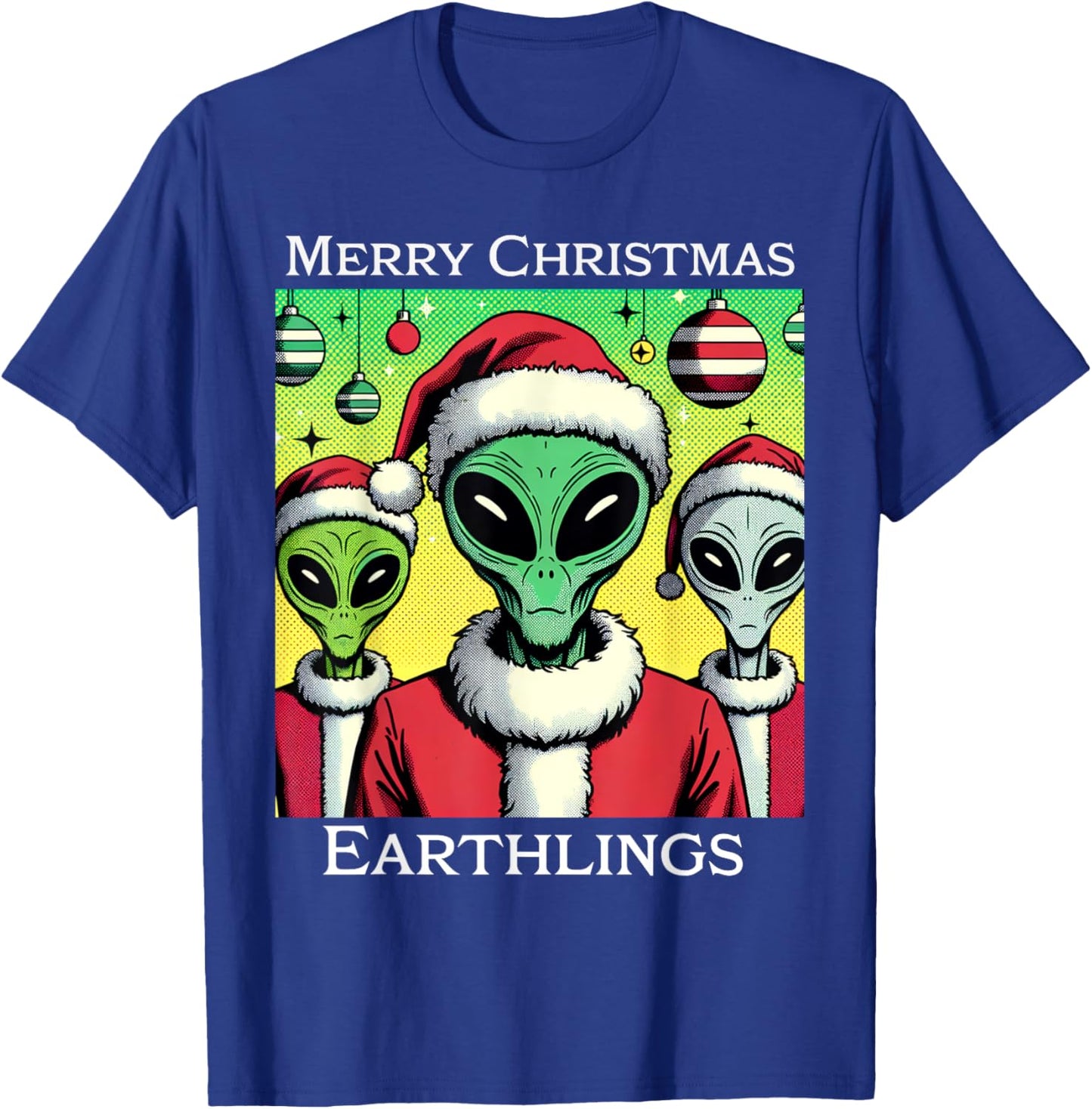 Funny Alien Santa Claus Merry Christmas Earthlings Holiday T-Shirt - T-Shirt | Royal