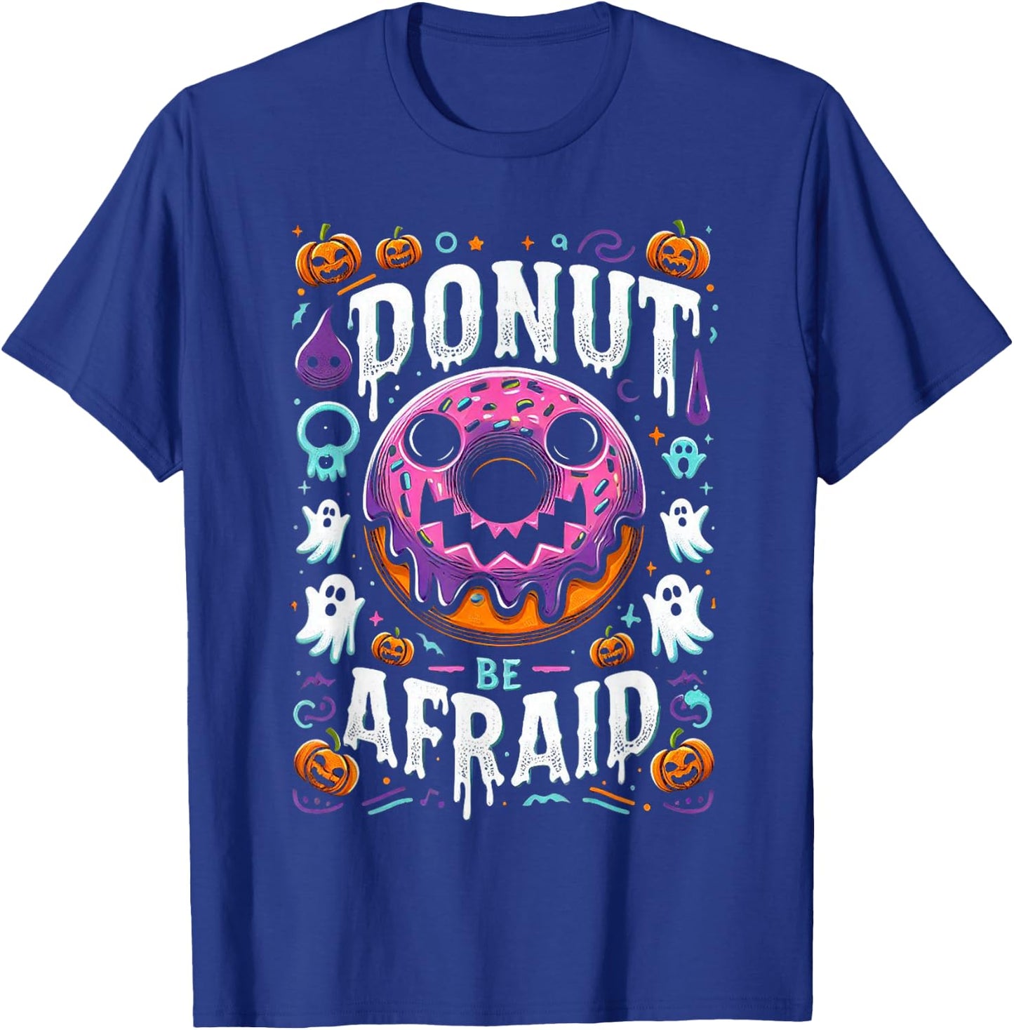 Funny Spooky Donut Treat Sweet Donut Be Afraid Halloween Pun T-Shirt - T-Shirt | Royal