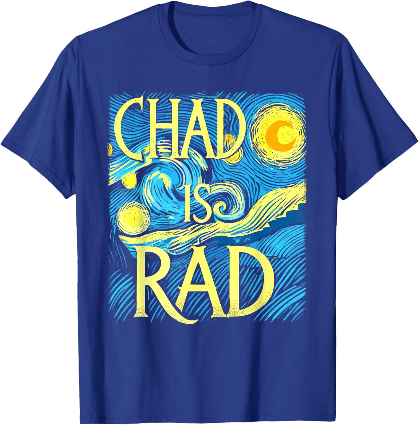 Chad is Rad Shirt Chad Country Clothing Apparel Chad T-Shirt - T-Shirt | Royal