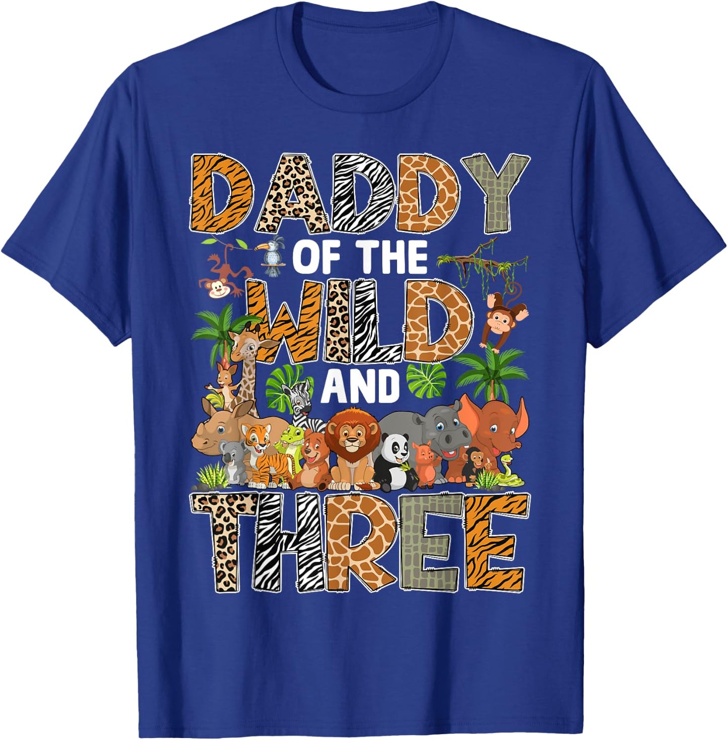 Daddy Of The Wild Three Zoo Birthday Safari Jungle T-Shirt - T-Shirt | Royal