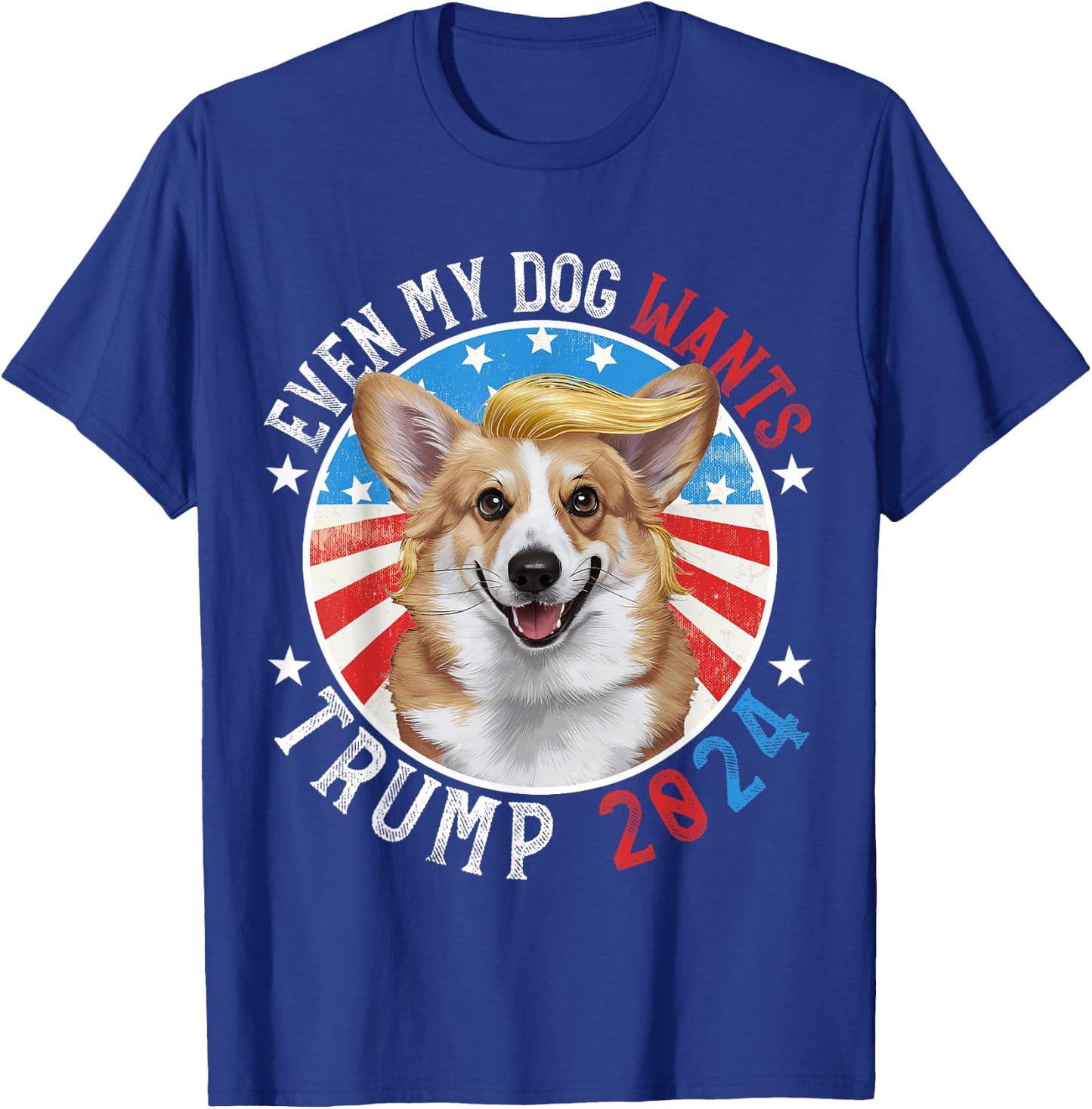Even My Dog Wants Trump 2024 Corgi Dog Funny Men Women T-Shirt - T-Shirt | Royal