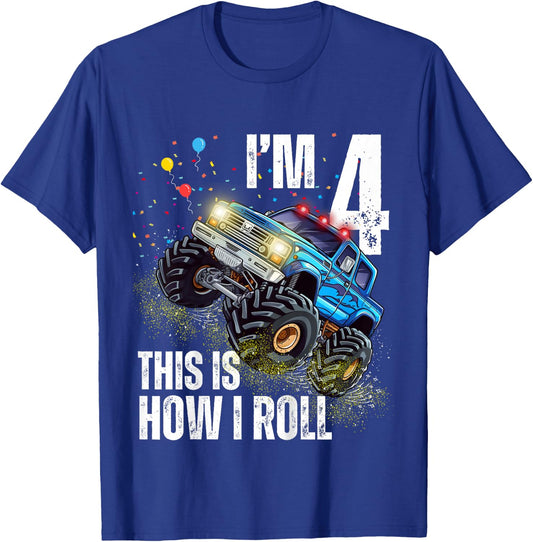 I’m 4 This Is How I Roll Monster Truck Birthday Kid Boy Girl T-Shirt - T-Shirt | Royal
