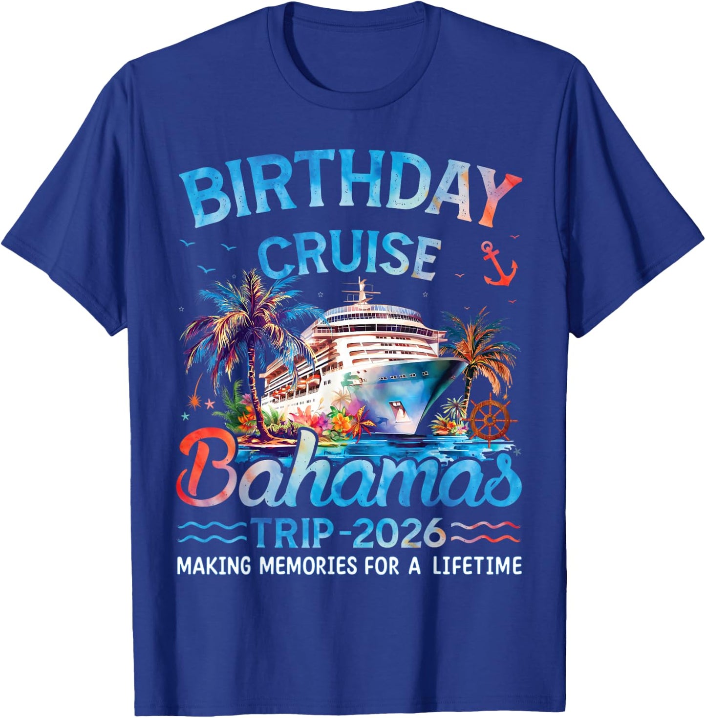 Birthday Cruise Bahamas Trip 2026 Family Group Matching T-Shirt - T-Shirt | Royal