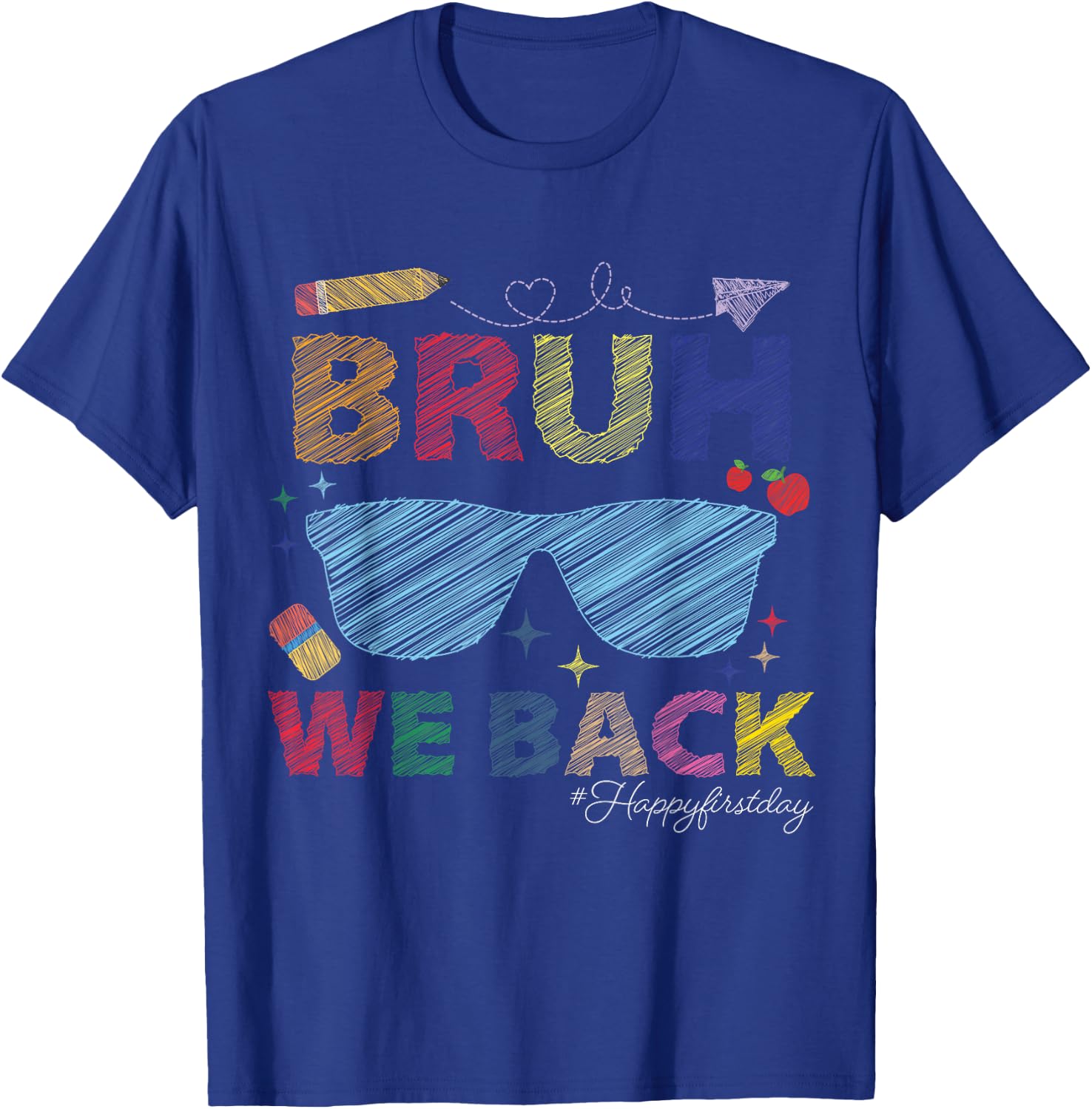 Bruh We Back Back To School Boys Girls Teachers First Day T-Shirt - T-Shirt | Royal