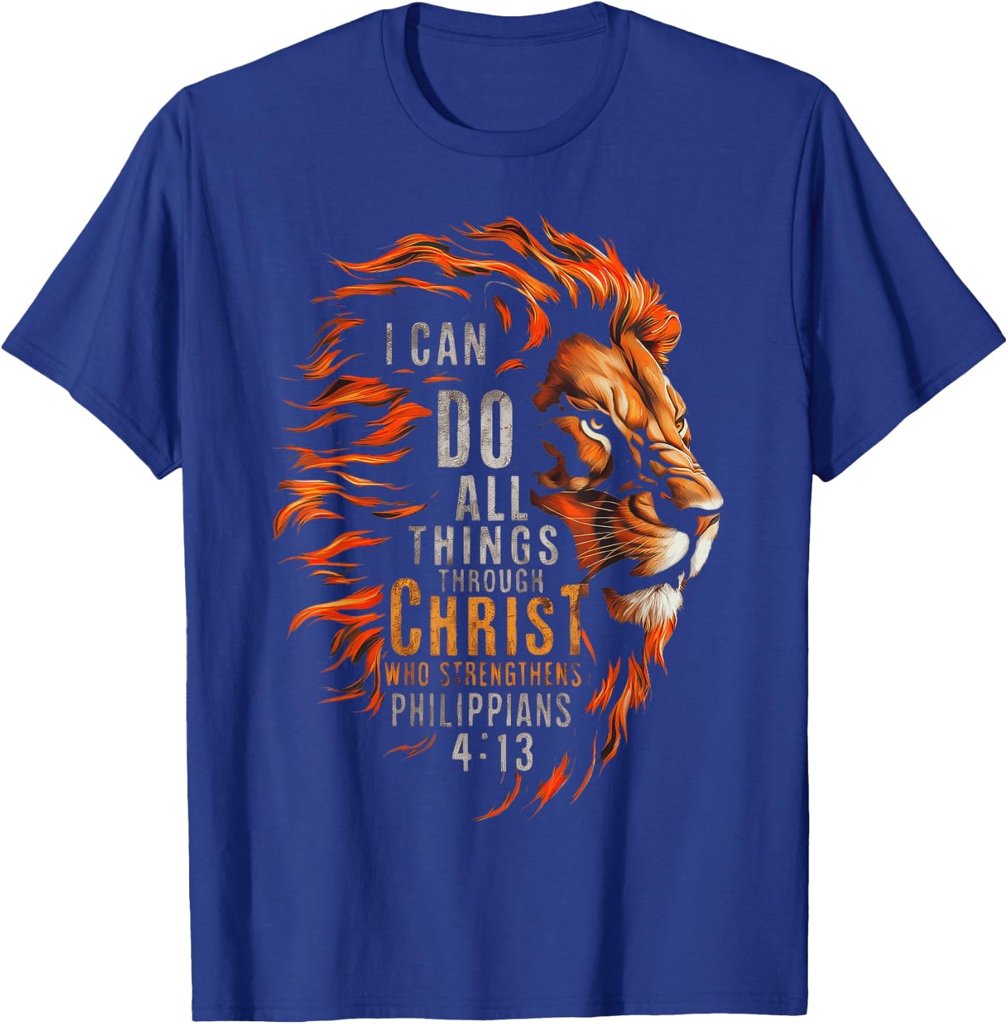 I Can Do All Things Through Christ T-Shirt - T-Shirt | Royal