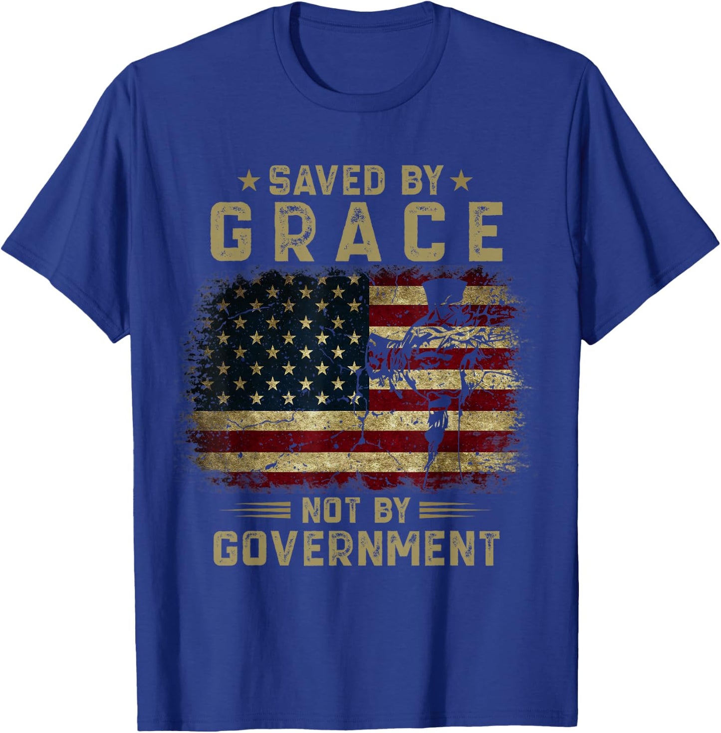 Saved By Grace Not by Government - American Flag Patriot T-Shirt - T-Shirt | Royal