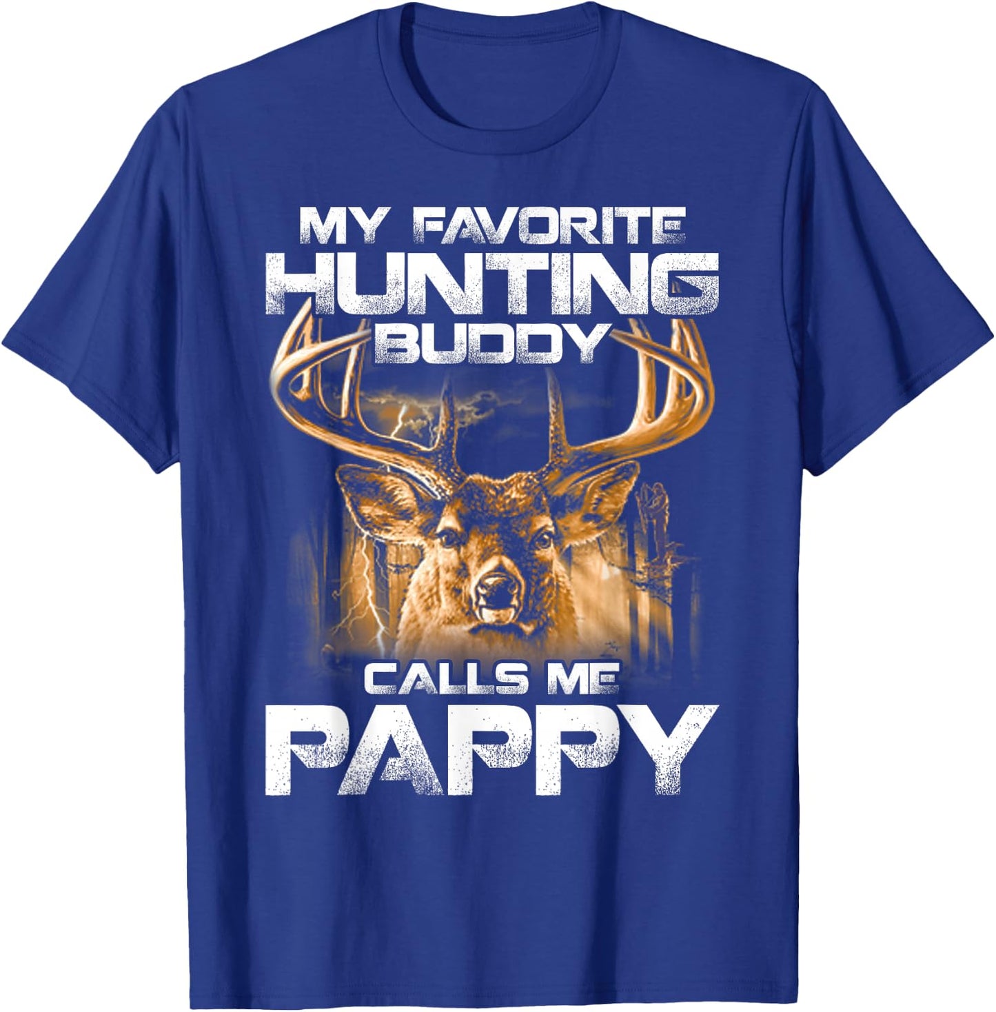 My Favorite Hunting Buddy Calls Me Pappy T-Shirt - T-Shirt | Royal