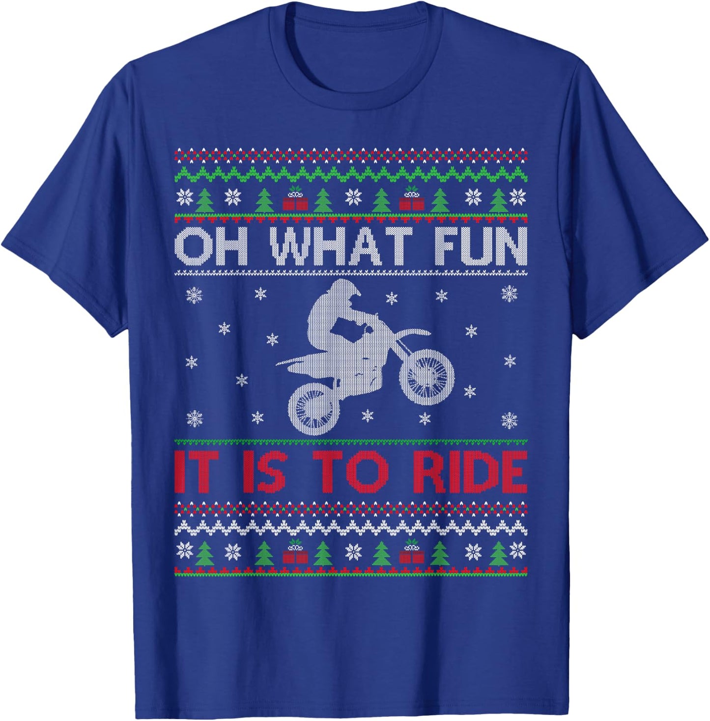 Oh What Fun It Is To Ride Xmas Ugly Motocross Christmas T-Shirt - T-Shirt | Royal