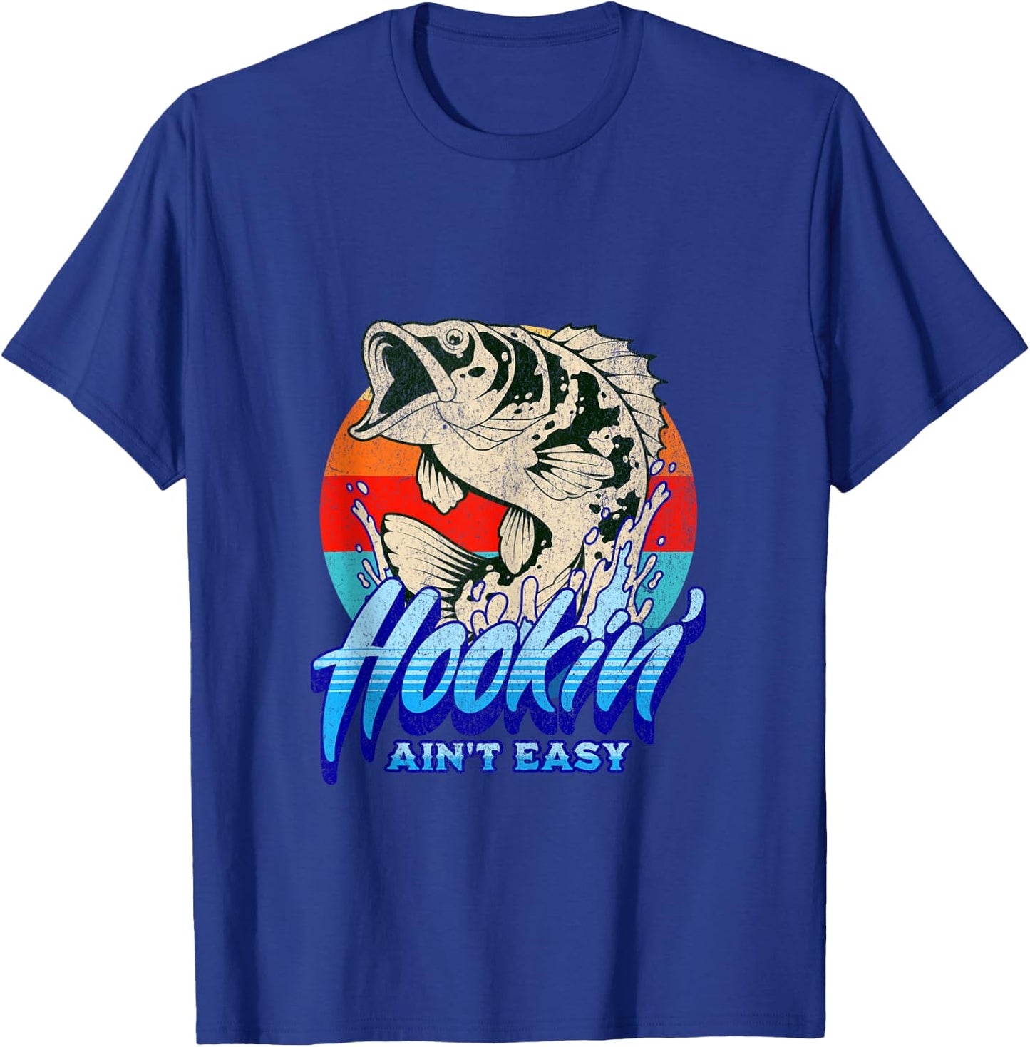 Hookin' Aint Easy - Funny Fishing T-Shirt - T-Shirt | Royal