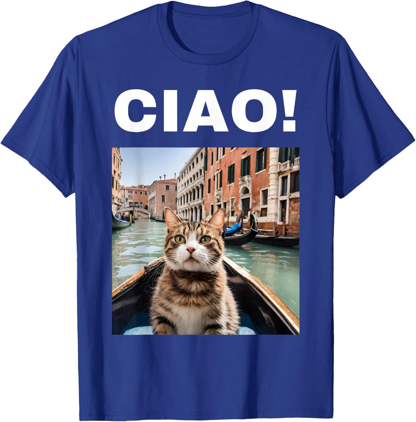 Ciao Funny Gondolier Cat On A Venetian Gondola, Venice Italy T-Shirt - T-Shirt | Royal