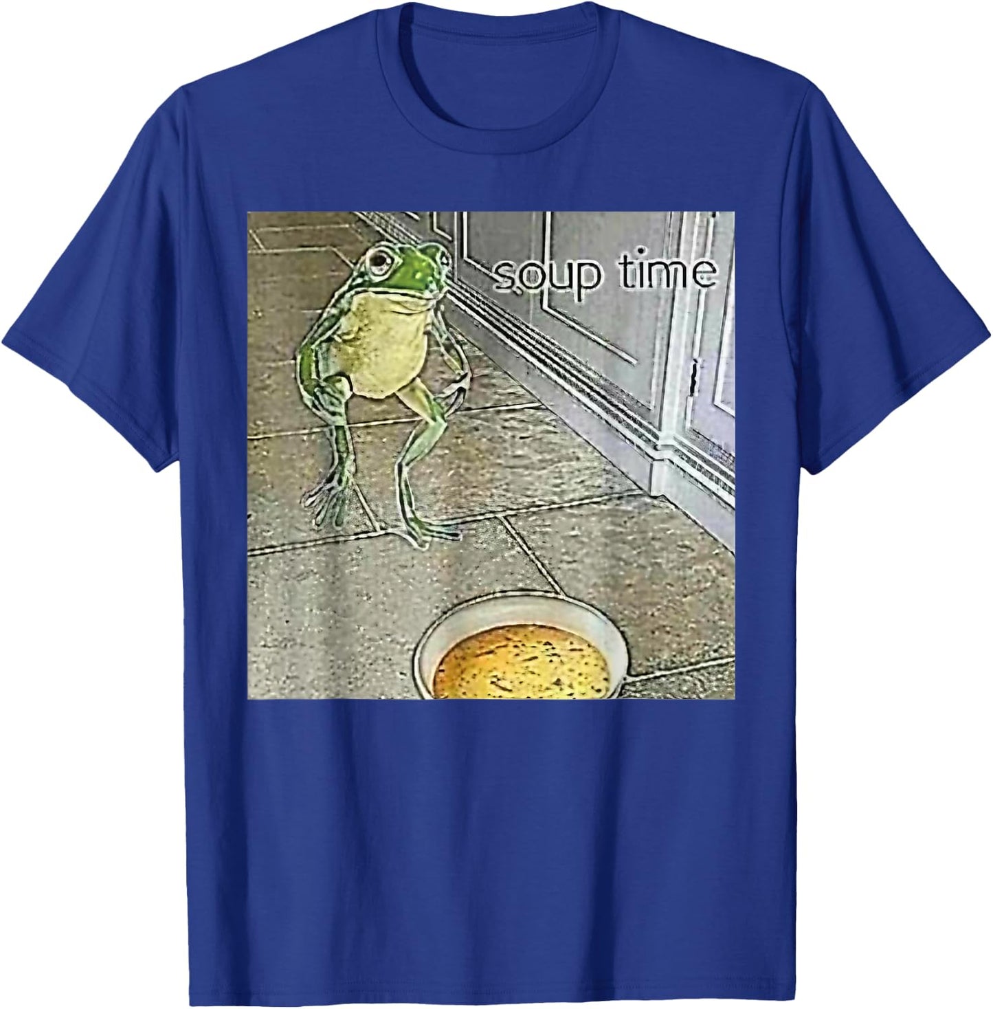 Soup Time Frog Weird Funny Oddly Specific Dank Meme T-Shirt - T-Shirt | Royal