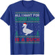 All I Want for Xmas is a Duck Ugly Christmas Sweater T-Shirt - T-Shirt | Royal