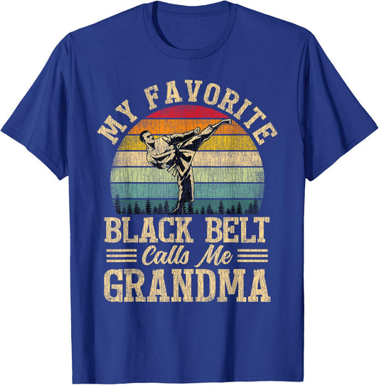 My Favorite Black Belt Calls Me Grandma Mother's Day T-Shirt - T-Shirt | Royal