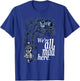 We Are All Mad Here - Alice In Wonderland Quote T Shirt T-Shirt - T-Shirt | Royal