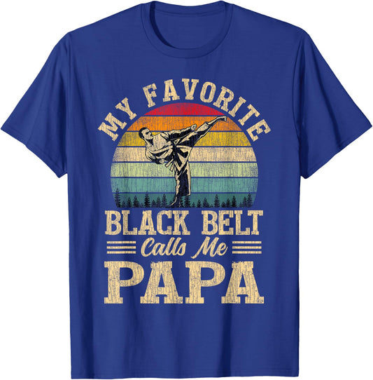 My Favorite Black Belt Calls Me Papa Father's Day T-Shirt - T-Shirt | Royal