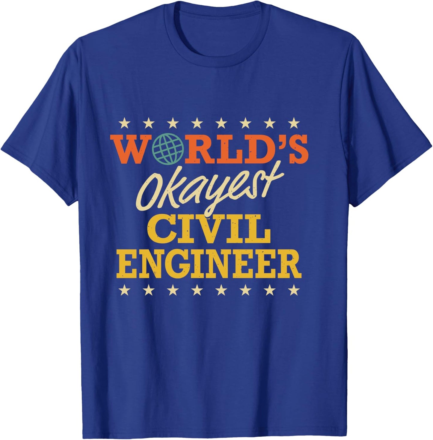World's Okayest Civil Engineer Retro Funny Gifts T-Shirt - T-Shirt | Royal