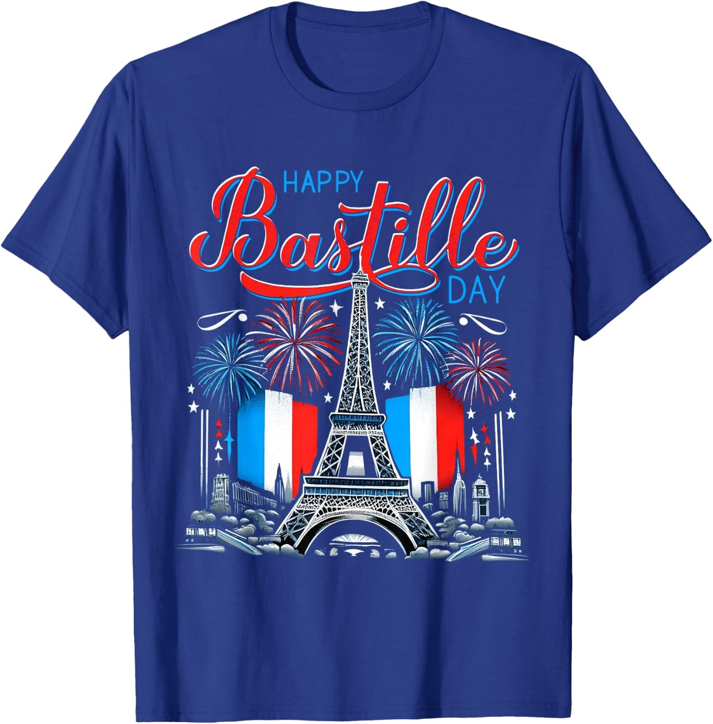 Happy Bastille Day 14th July - France Independence Patriotic T-Shirt - T-Shirt | Royal