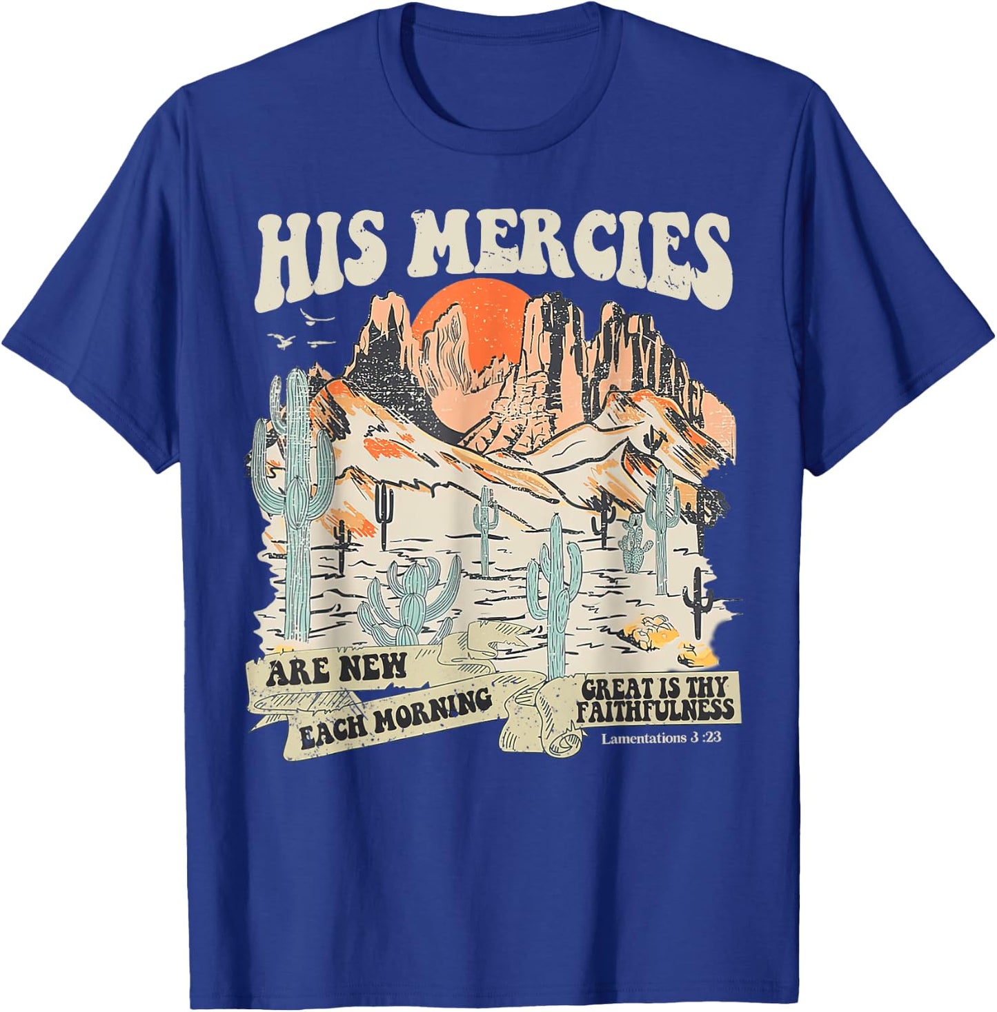 Boho Christian Jesus Faith Based His Mercies Are New T-Shirt - T-Shirt | Royal
