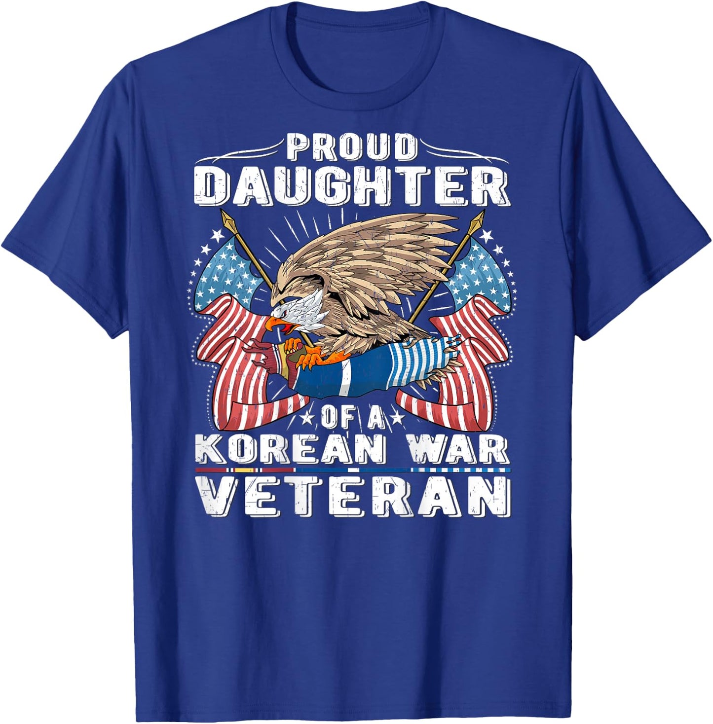 Proud Daughter Of A Korean War Veteran Military Vet's Child T-Shirt - T-Shirt | Royal