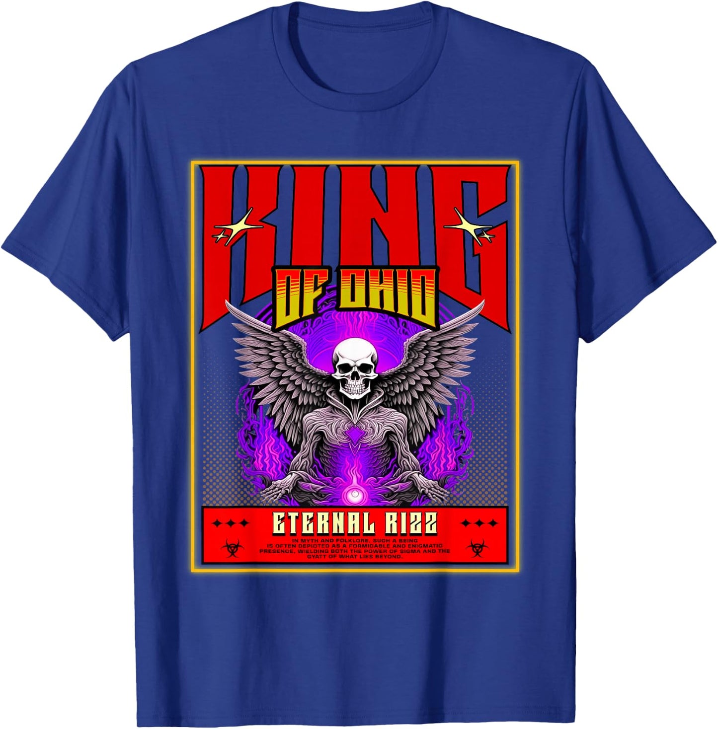 King Of Ohio Ironic Meme Brainrot Trendy Rizz Quote T-Shirt - T-Shirt | Royal