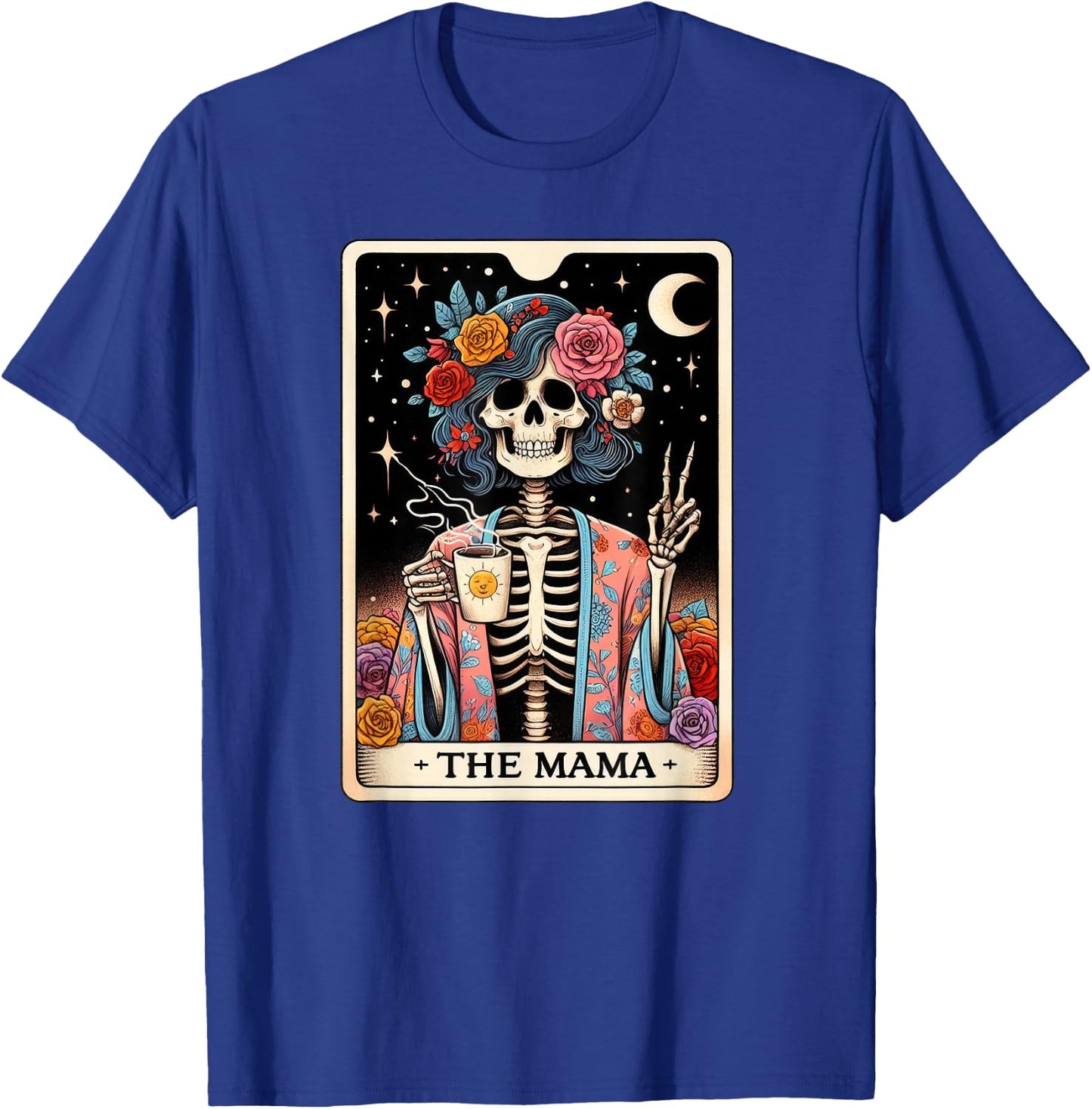 Cool Moms Day Mama Skeleton, Tarot Card Skeleton Graphic T-Shirt - T-Shirt | Royal