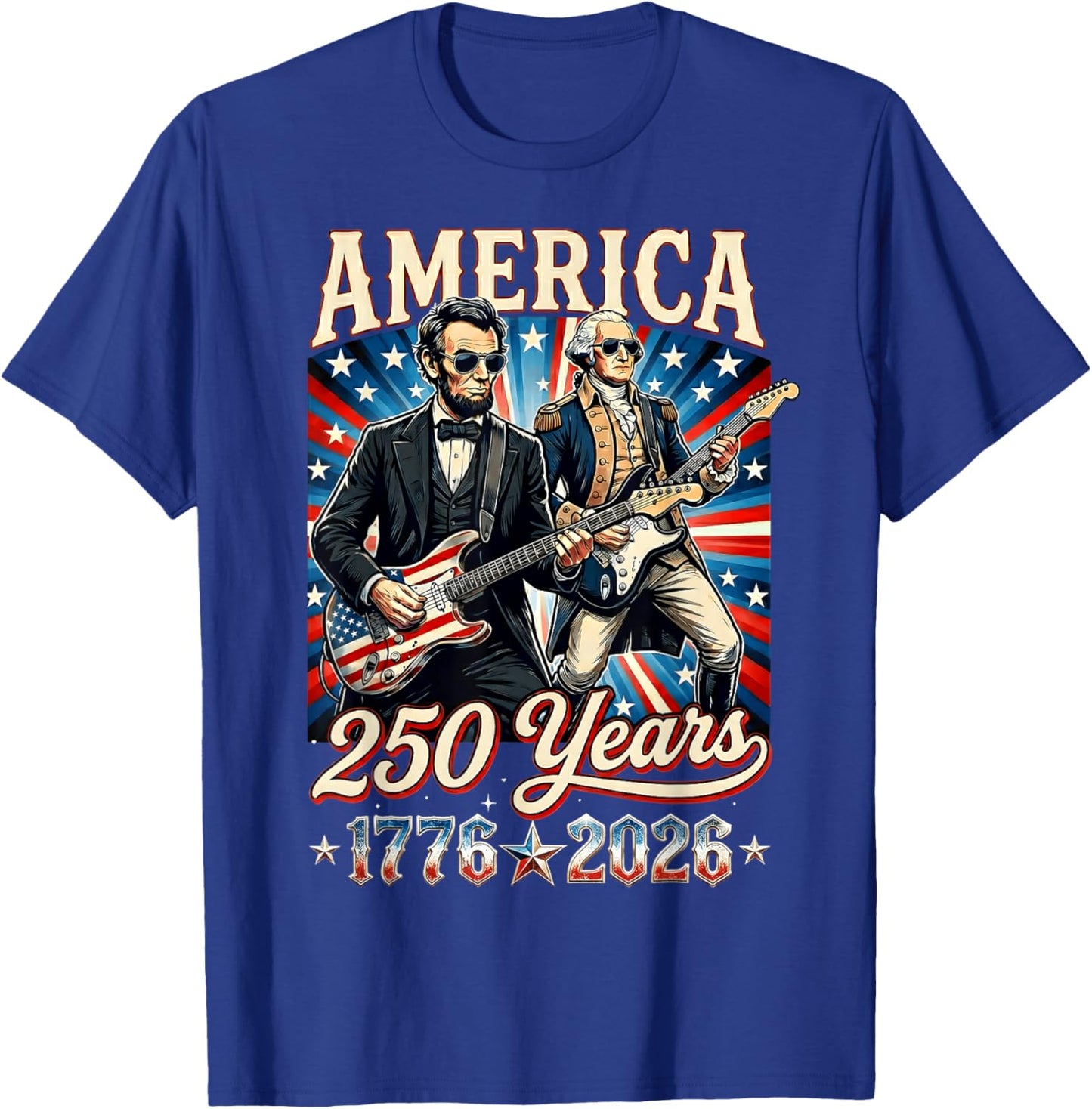 George Washington Abraham Lincoln Playing Guitar 250 Years T-Shirt - T-Shirt | Royal