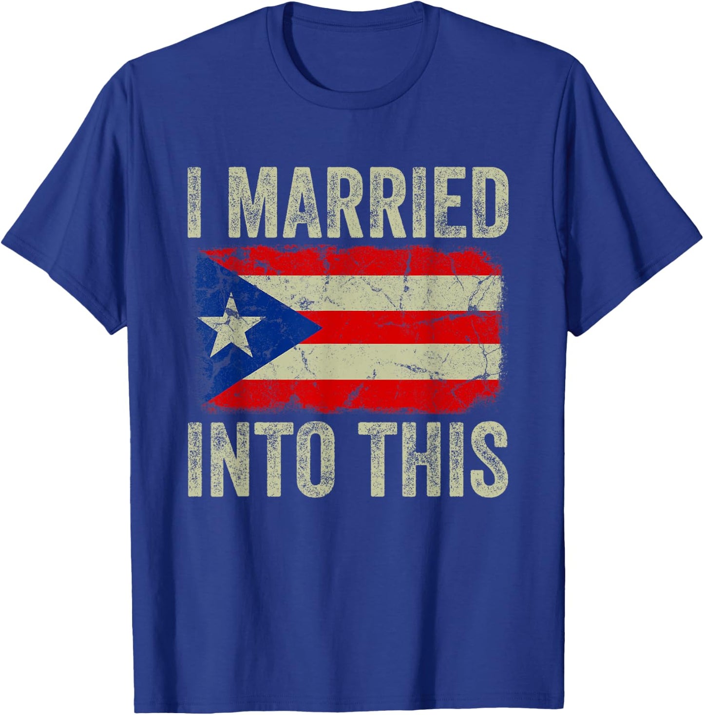 I Married Into This Puerto Rican Funny In Law Wedding Photo T-Shirt - T-Shirt | Royal