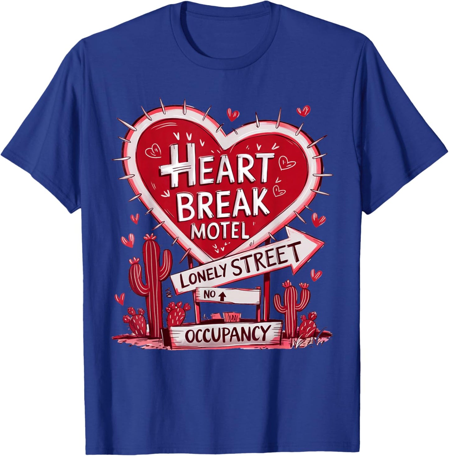 Heart Break Motel Retro Lonely Street Cactus Lovers Design T-Shirt - T-Shirt | Royal