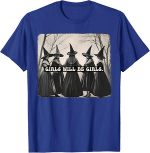 Girl Will Be Girl Funny Witch Halloween Vibes Feminist T-Shirt - T-Shirt | Royal