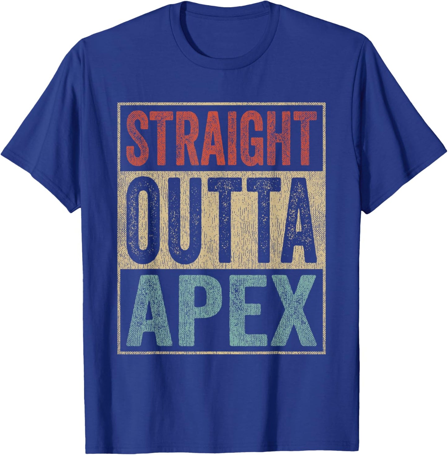 Retro Apex Stuff Clothing Straight Outta Apex T-Shirt - T-Shirt | Royal