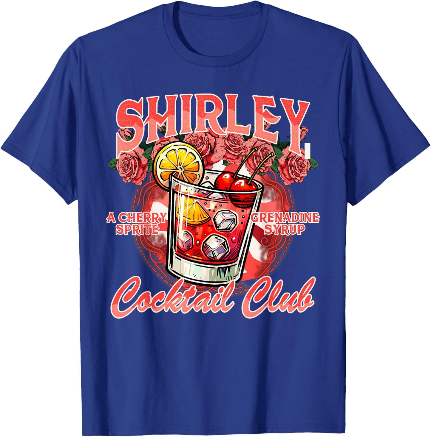 Shirley Temple Lover Drinking Cocktail Lover Cocktail Club T-Shirt - T-Shirt | Royal