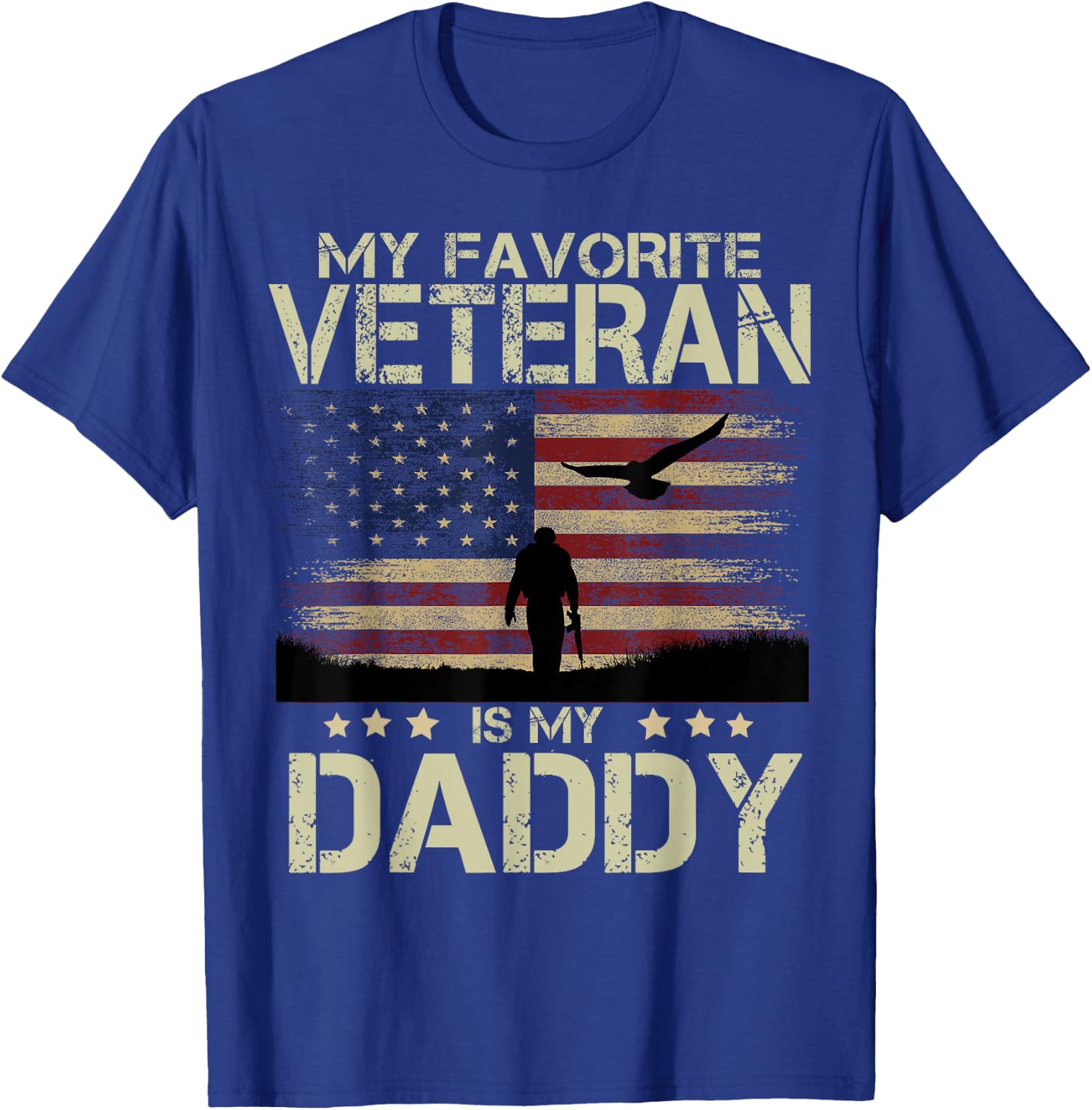My Favorite Veteran Is My Daddy Shirt Soldier and Eagle T-Shirt - T-Shirt | Royal