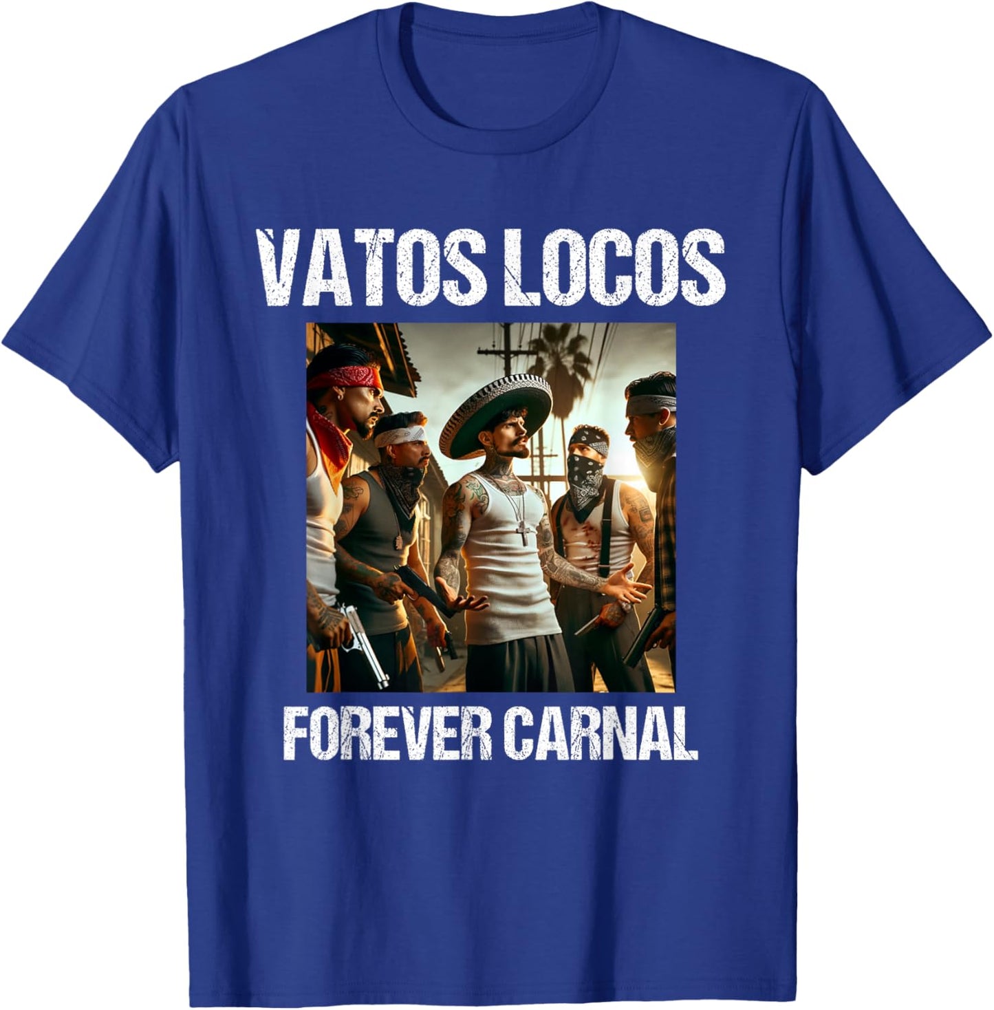 Vatos Locos Forever Blood in Blood Chicano T-Shirt - T-Shirt | Royal