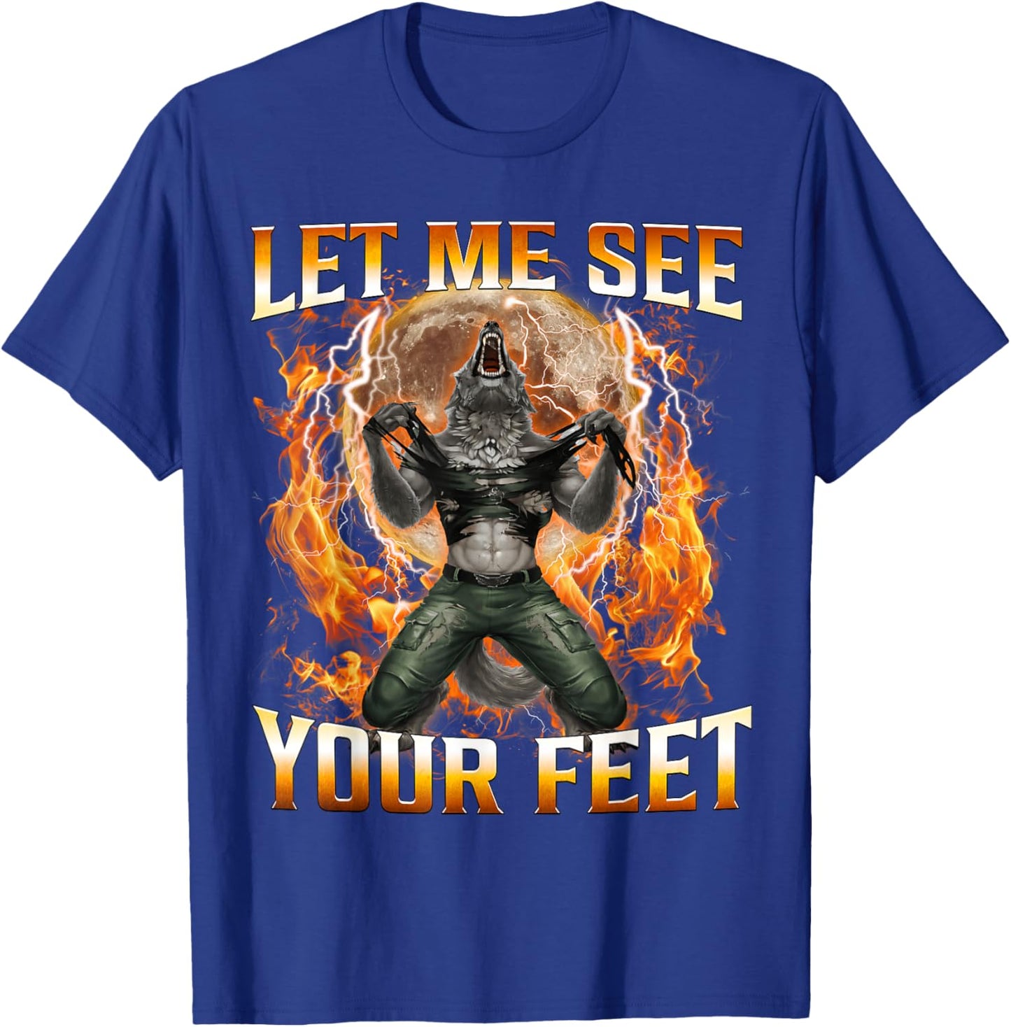 Let Me See Your Feet Funny Offensive Wolf Meme Women T-Shirt - T-Shirt | Royal