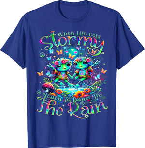 Frogs When Life Gets Stormy Learn To Dance In The Rain T-Shirt - T-Shirt | Royal