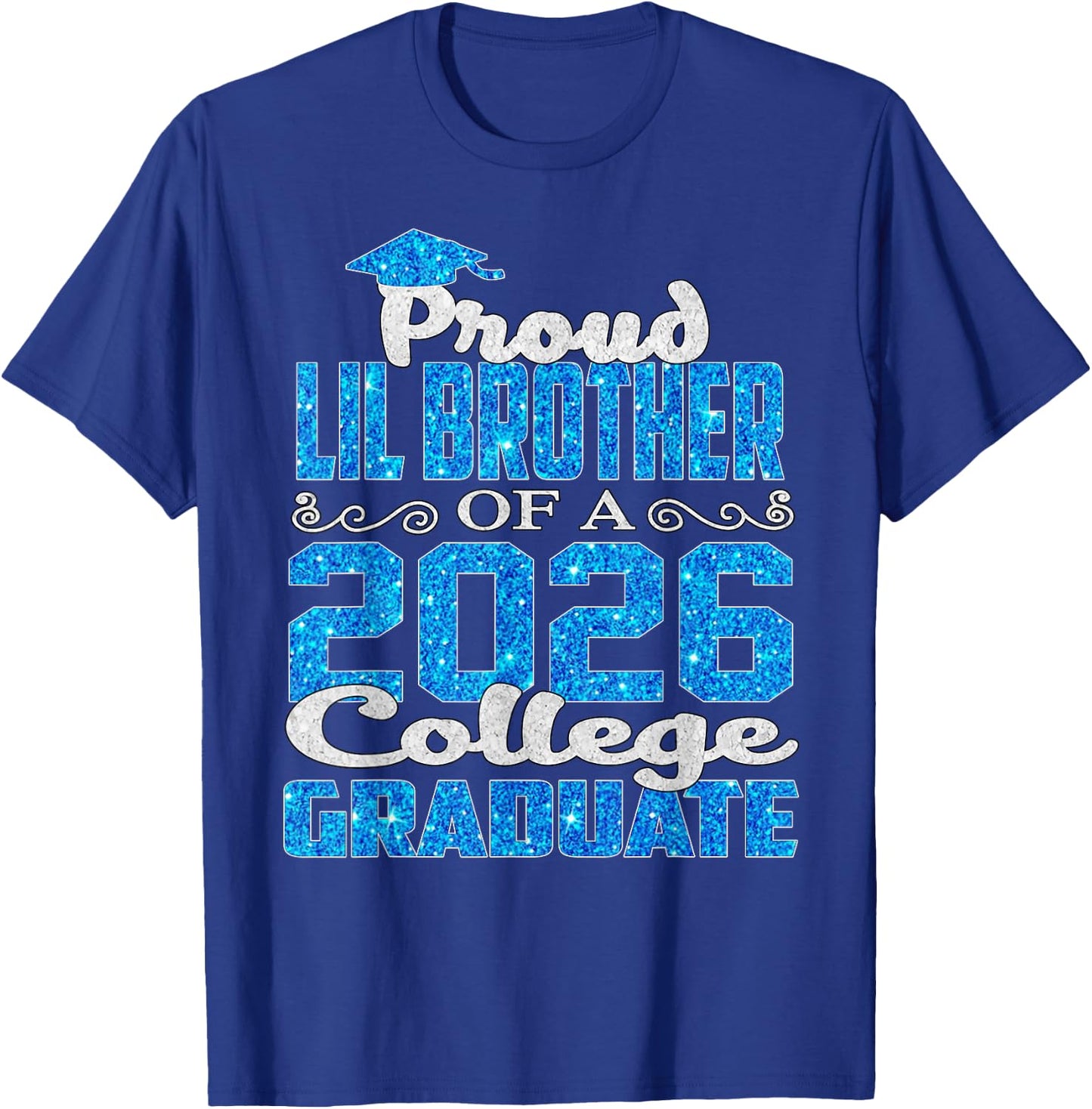 Super Proud Lil Brother of 2026 College Graduate Lil-Brother T-Shirt - T-Shirt | Royal