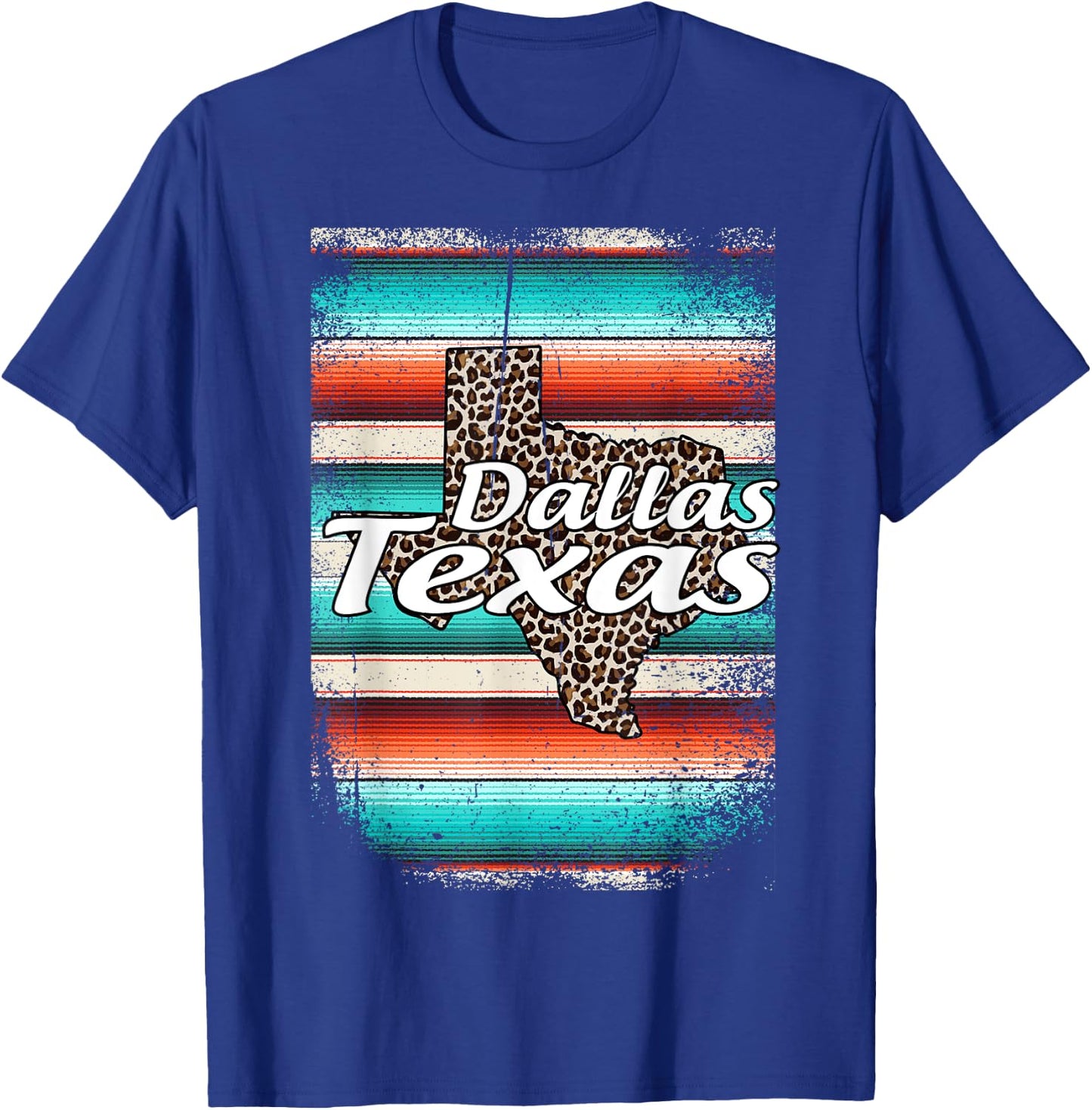 Dallas Texas Cowgirl Serape Western Home State America T-Shirt - T-Shirt | Royal