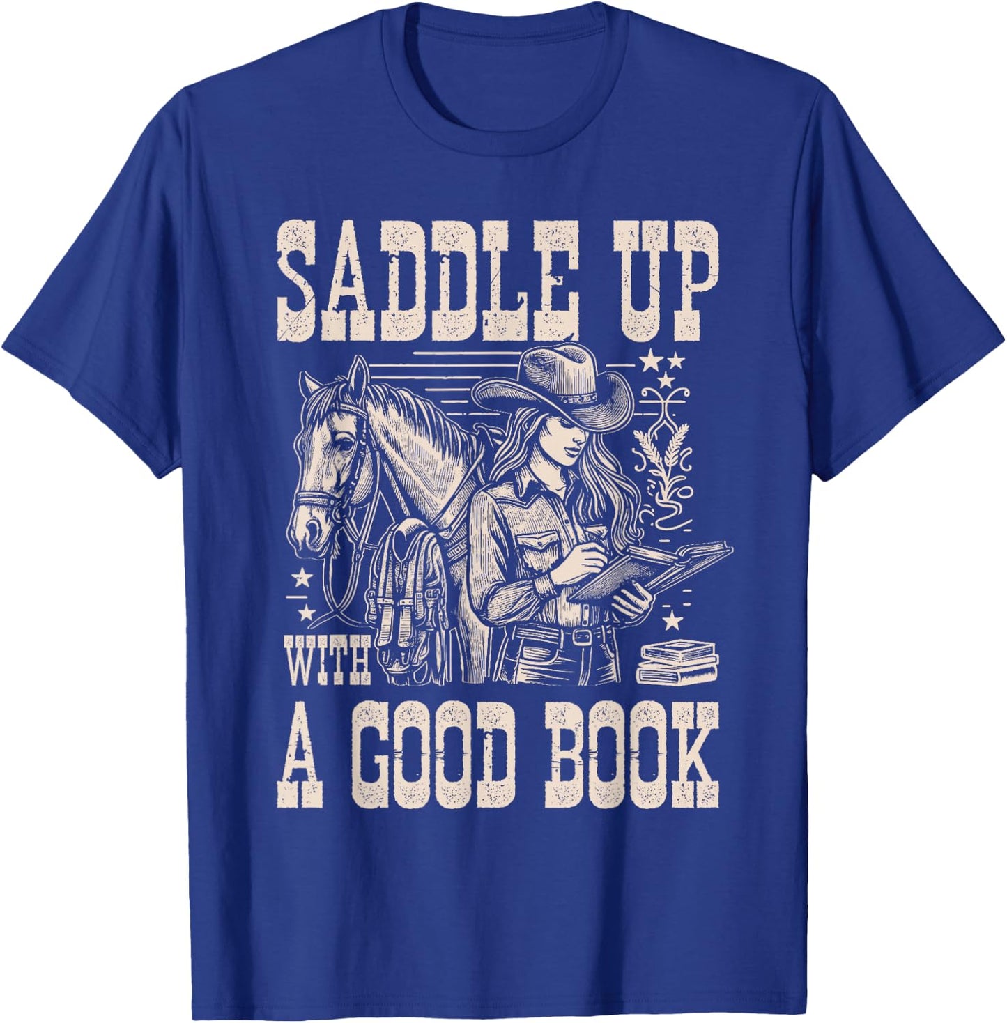 Saddle Up with a Good Book - Cowgirl Western Women Vintage T-Shirt - T-Shirt | Royal