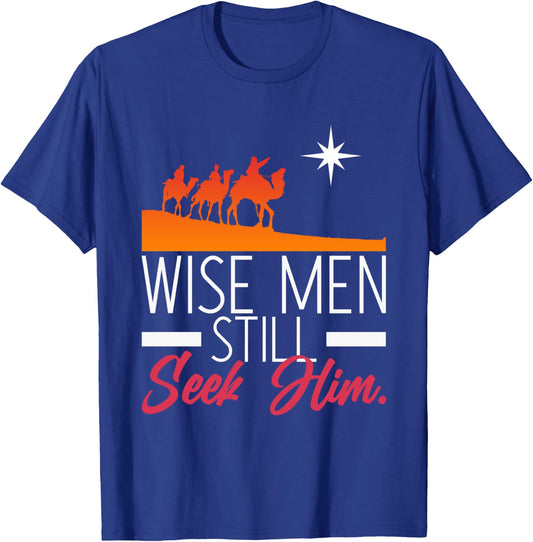 Wise Men Still Seek Him Prayer T-Shirt - T-Shirt | Royal
