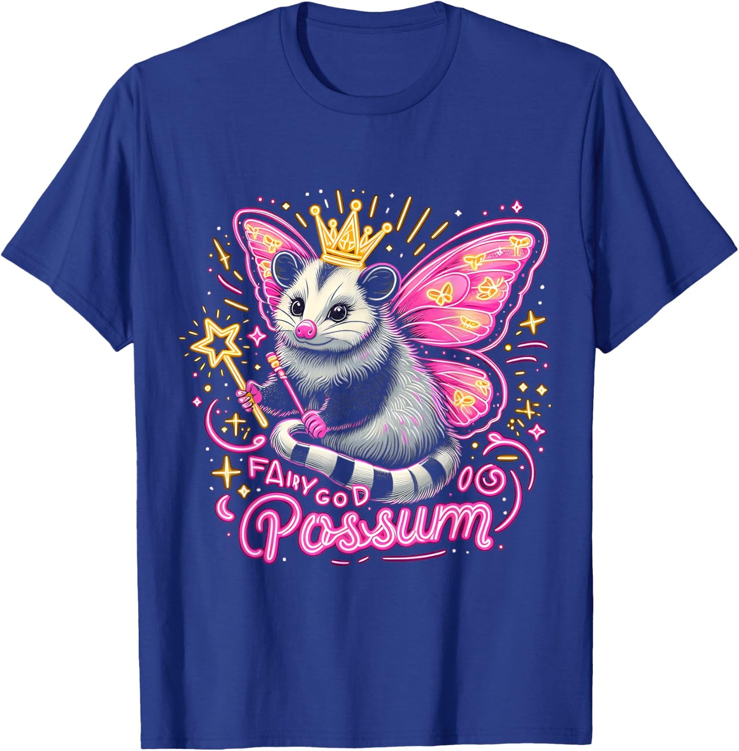 It Is I Your Fairy God Possum Funny Opossum T-Shirt - T-Shirt | Royal