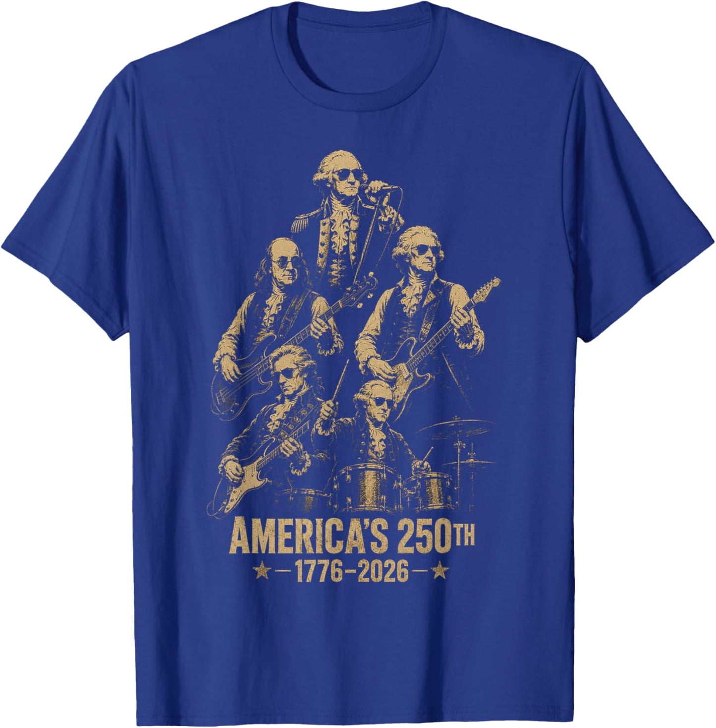 Founding Fathers Playing Guitar 4th July 250th Anniversary T-Shirt - T-Shirt | Royal