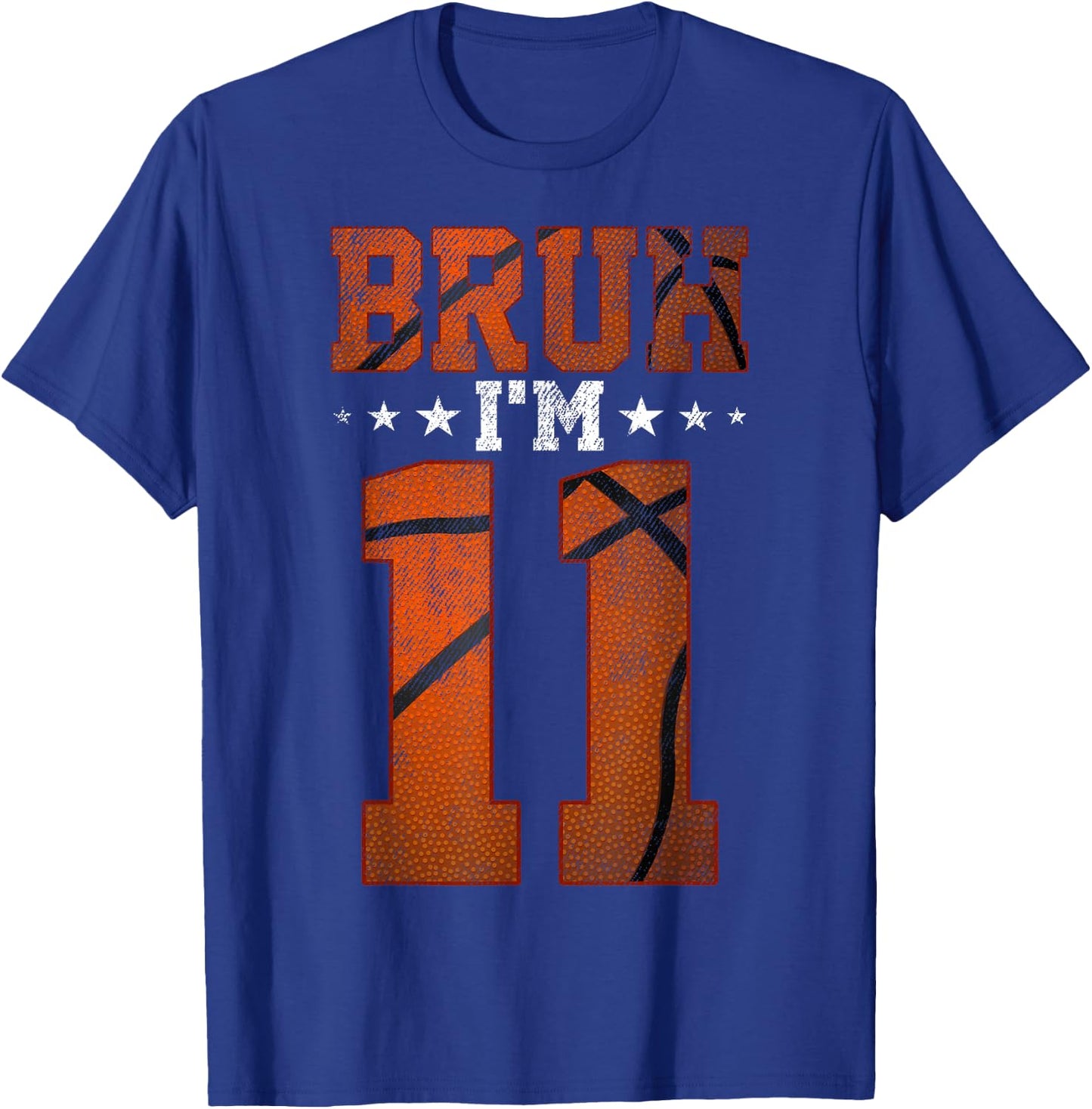 11th Birthday Basketball Bruh I’m 11 Year Old Birthday Party T-Shirt - T-Shirt | Royal