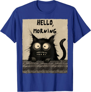 Grumpy and Funny Cat: Hello, Morning T-Shirt - T-Shirt | Royal
